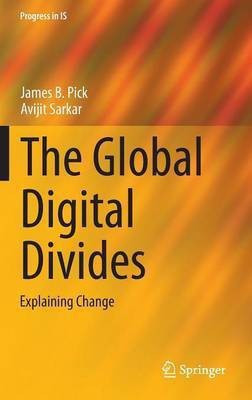 The Global Digital Divides(English, Hardcover, Pick James B.)