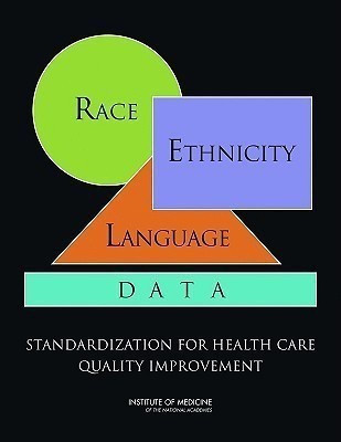 Race, Ethnicity, and Language Data(English, Paperback, Subcommittee on Standardized Collection of Race, Ethnicity Data for Healthcare Quality Improvement)
