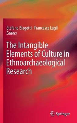 The Intangible Elements of Culture in Ethnoarchaeological Research(English, Hardcover, unknown)