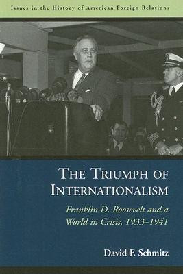 The Triumph of Internationalism(English, Paperback, Schmitz David F.)