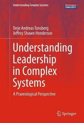 Understanding Leadership in Complex Systems(English, Hardcover, Tonsberg Terje Andreas)