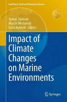 Impact of Climate Changes on Marine Environments(English, Hardcover, unknown)
