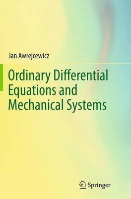 Ordinary Differential Equations and Mechanical Systems(English, Paperback, Awrejcewicz Jan)