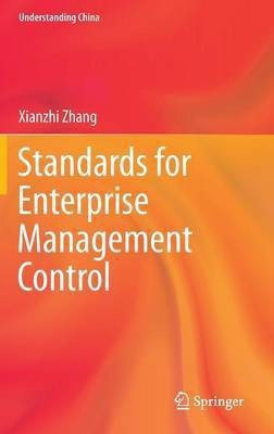 Standards for Enterprise Management Control(English, Hardcover, Zhang Xianzhi)