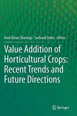Value Addition of Horticultural Crops: Recent Trends and Future Directions(English, Hardcover, unknown)