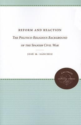 Reform and Reaction(English, Paperback, Sanchez Jose M.)