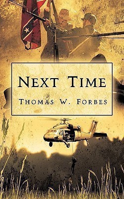 Next Time(English, Paperback, Thomas W Forbes W Forbes)