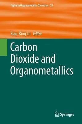 Carbon Dioxide and Organometallics(English, Hardcover, unknown)