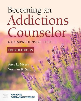 Becoming an Addictions Counselor: a Comprehensive Text(English, Paperback, Myers Peter L.)