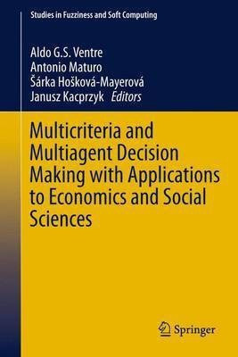 Multicriteria and Multiagent Decision Making with Applications to Economics and Social Sciences(English, Paperback, unknown)