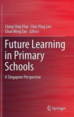 Future Learning in Primary Schools(English, Hardcover, unknown)