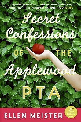Secret Confessions of the Applewood PTA(English, Paperback, Meister Ellen)