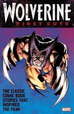 Wolverine: First Cuts(English, Paperback, Claremont Chris)