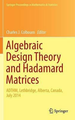 Algebraic Design Theory and Hadamard Matrices(English, Hardcover, unknown)