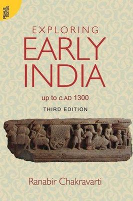 Exploring Early: Up to C.Ad 1300  - Exploring Early India(English, Paperback, Chakravarti Ranabir)