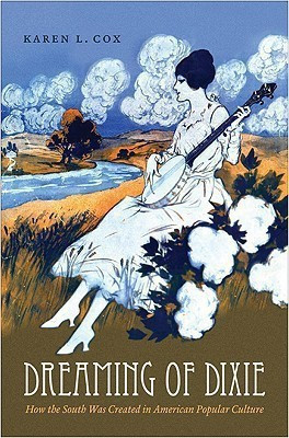Dreaming of Dixie(English, Hardcover, Cox Karen L.)