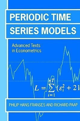 Periodic Time Series Models(English, Hardcover, Franses Philip Hans)