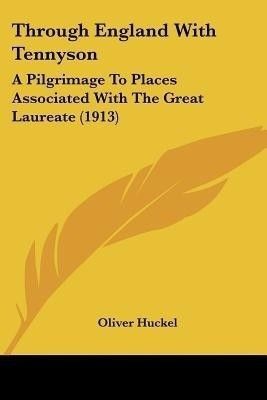 Through England With Tennyson(English, Paperback, Huckel Oliver Dr)