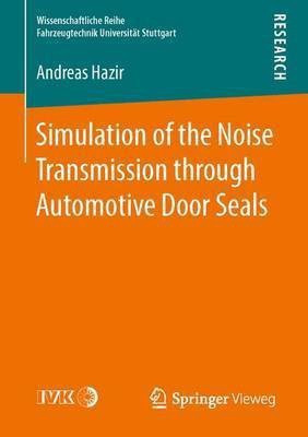 Simulation of the Noise Transmission through Automotive Door Seals(English, Paperback, Hazir Andreas)