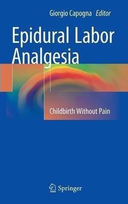 Epidural Labor Analgesia(English, Hardcover, unknown)