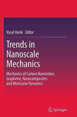 Trends in Nanoscale Mechanics(English, Paperback, unknown)