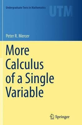 More Calculus of a Single Variable(English, Paperback, Mercer Peter R.)