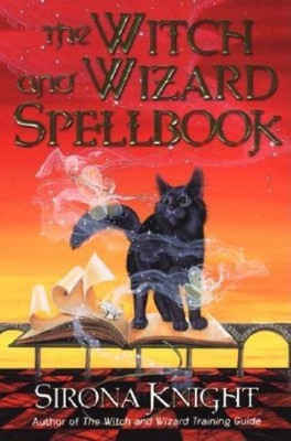 The Witch And Wizard Spellbook(English, Paperback, Knight Sirona)
