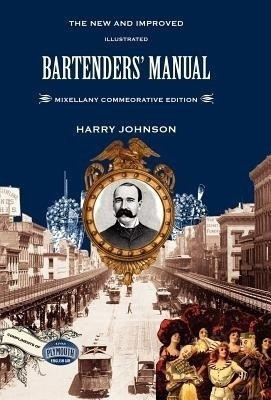 Bartenders' Manual(English, Hardcover, Johnson Harry)