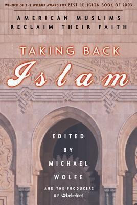 Taking Back Islam(English, Paperback, Wolfe Michael)