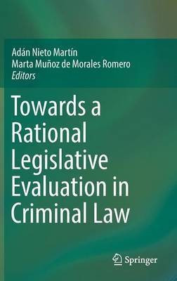 Towards a Rational Legislative Evaluation in Criminal Law(English, Hardcover, unknown)