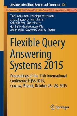 Flexible Query Answering Systems 2015(English, Paperback, unknown)