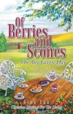 Of Berries and Scones(English, Paperback, Tan Gina)
