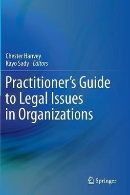 Practitioner's Guide to Legal Issues in Organizations(English, Hardcover, unknown)