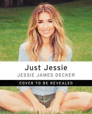 Just Jessie(English, Paperback, Decker Jessie James)