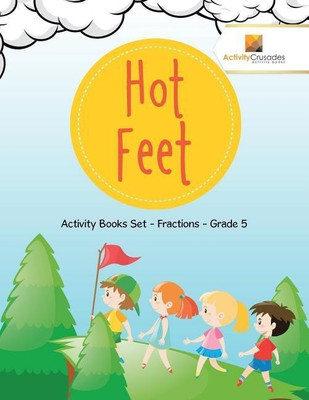 Hot Feet(English, Paperback, Activity Crusades)