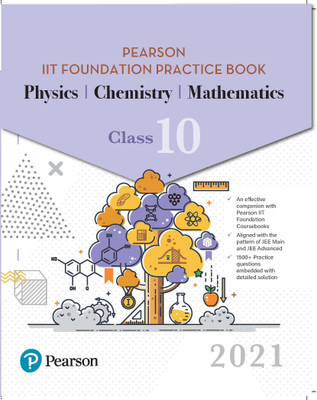 PEARSON IIT FOUNDATION PRACTICE BOOK PHYSICS, CHEMISTRY & MATHEMATICS | Class 10 | 2021 Edition| By Pearson(Paperback, Pearson)