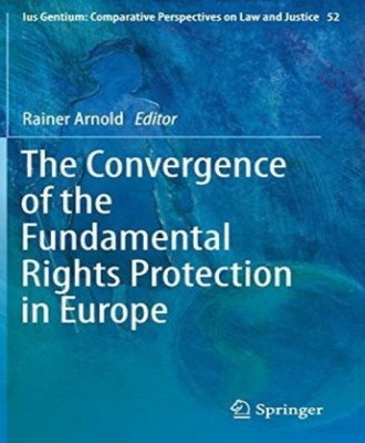 The Convergence of the Fundamental Rights Protection in Europe(English, Hardcover, unknown)