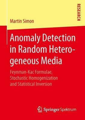 Anomaly Detection in Random Heterogeneous Media(English, Paperback, Simon Martin)