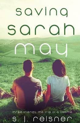Saving Sarah May(English, Paperback, Reisner S J)