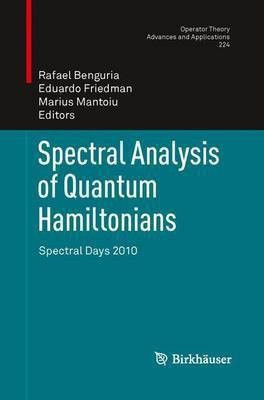 Spectral Analysis of Quantum Hamiltonians(English, Paperback, unknown)