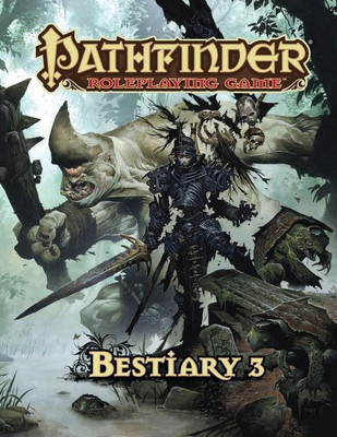 Pathfinder Roleplaying Game: Bestiary 3(English, Hardcover, Bulmahn Jason)