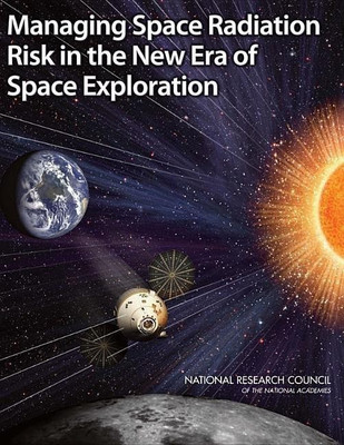 Managing Space Radiation Risk in the New Era of Space Exploration(English, Paperback, National Research Council)