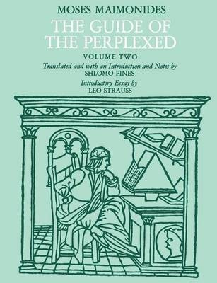 The Guide of the Perplexed, Volume 2(English, Paperback, Maimonides Moses)