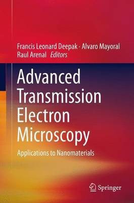 Advanced Transmission Electron Microscopy(English, Hardcover, unknown)