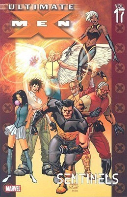 Ultimate X-men Vol.17: Sentinels(English, Paperback, unknown)