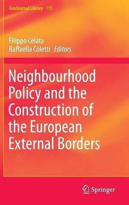 Neighbourhood Policy and the Construction of the European External Borders(English, Hardcover, unknown)