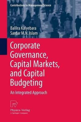 Corporate Governance, Capital Markets, and Capital Budgeting(English, Paperback, Kalyebara Baliira)