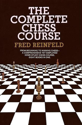 The Complete Chess Course(English, Hardcover, Reinfeld Fred)