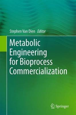 Metabolic Engineering for Bioprocess Commercialization(English, Hardcover, unknown)