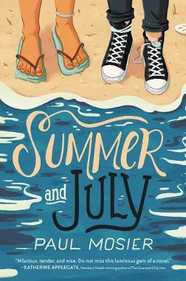 Summer and July(English, Paperback, Mosier Paul)